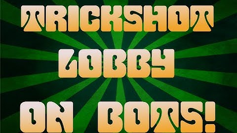 bo3- How to set up a trickshot lobby on bots