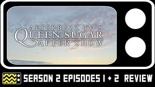 Queen Sugar Season 2 Episodes 1 & 2 Review & AfterShow | AfterBuzz TV Queen Sugar Season 2 Episodes 1 & 2 Review & AfterShow | AfterBuzz TV