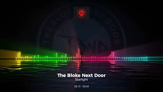 The Bloke Next Door - Starlight #Trance #Edm #Club #Dance #House