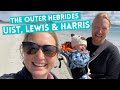 Outer Hebrides Road Trip | Uist Harris and Lewis