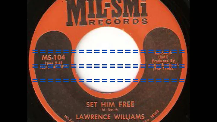 Set Him Free  -  Lawrence Williams