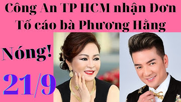 Đàm Vĩnh Hưng chính thức kiện bà Nguyễn Phương Hằng | Công An Thành Phố Hồ Chí Minh Nhận Đơn Tố Cáo
