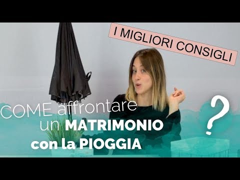 Video: Cosa Significa Pioggia A Un Matrimonio