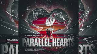 NFLOWENCE FEAT. JONSZ - PARALLEL HEARTS (Prod. Drecyy)
