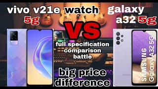 vivo v21e vs Samsung galaxy a32 5g full comparison and specifications