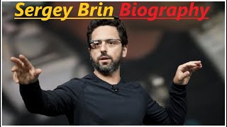 sergey brin Biography