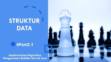 #StrukturData - 2.1 Implementasi Algoritma Pengurutan | Bubblesort di Java