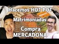 MATRIMONIADAS GAYS!🌈🌈🌈 Hacemos HOT POT y vamos a MERCADONA👨‍❤️‍👨👨🏽‍🤝‍👨🏻