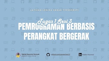 TUGAS 1 SESI 3 PEMROGRAMAN BERBASIS PERANGKAT BERGERAK - UNIVERSITAS TERBUKA