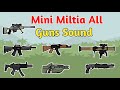 Mini Miltia All Guns Sound Mini Miltia Classic Guns Sound Da2 Guns Effect 