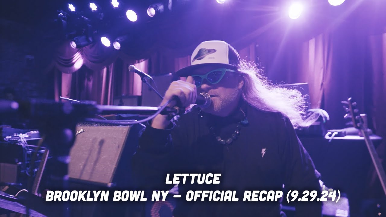 🥬 Lettuce - Brooklyn Bowl NY Official Recap (9.29.24)
