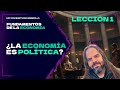 ¿La ECONOMÍA es POLÍTICA?: Fundamentos de Economía (1)