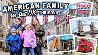 AMERICAN FAMILY&#39;S FIRST TIME IN THE UK 🇬🇧 - THE MOVIE | Bunches of Lunches