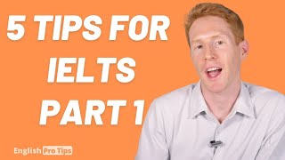 IELTS Speaking Part 1 | 5 Tips to help you succeed