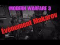 Modern warfare 3 vnement makarov