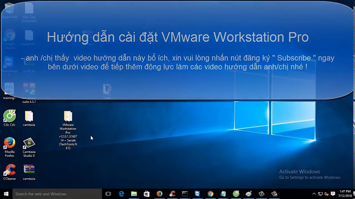 Hướng dẫn cài đặt vmware workstation 12 pro