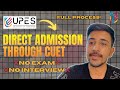 Direct Admission In Any Course Through CUET Score | UPES Direct Admission Process | UPES Dehradun