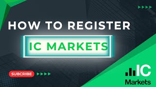 How to Register IC Markets & Open an Account (Step-by-Step 2025)