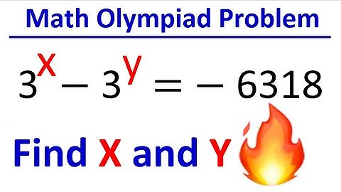 Math Olympiad Problem | Challenging Algebra Problem |How to solve System  of Equation |3^x-3^y=-6318