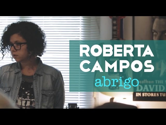 ROBERTA CAMPOS - ABRIGO