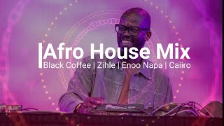 Afro House Mix 2021 | #9 | Black Coffee Mix | Zinhle | Prince Kaybe | Zanda | Afro House Music