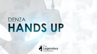Denza - Hands Up [HQ + HD RADIO EDIT]