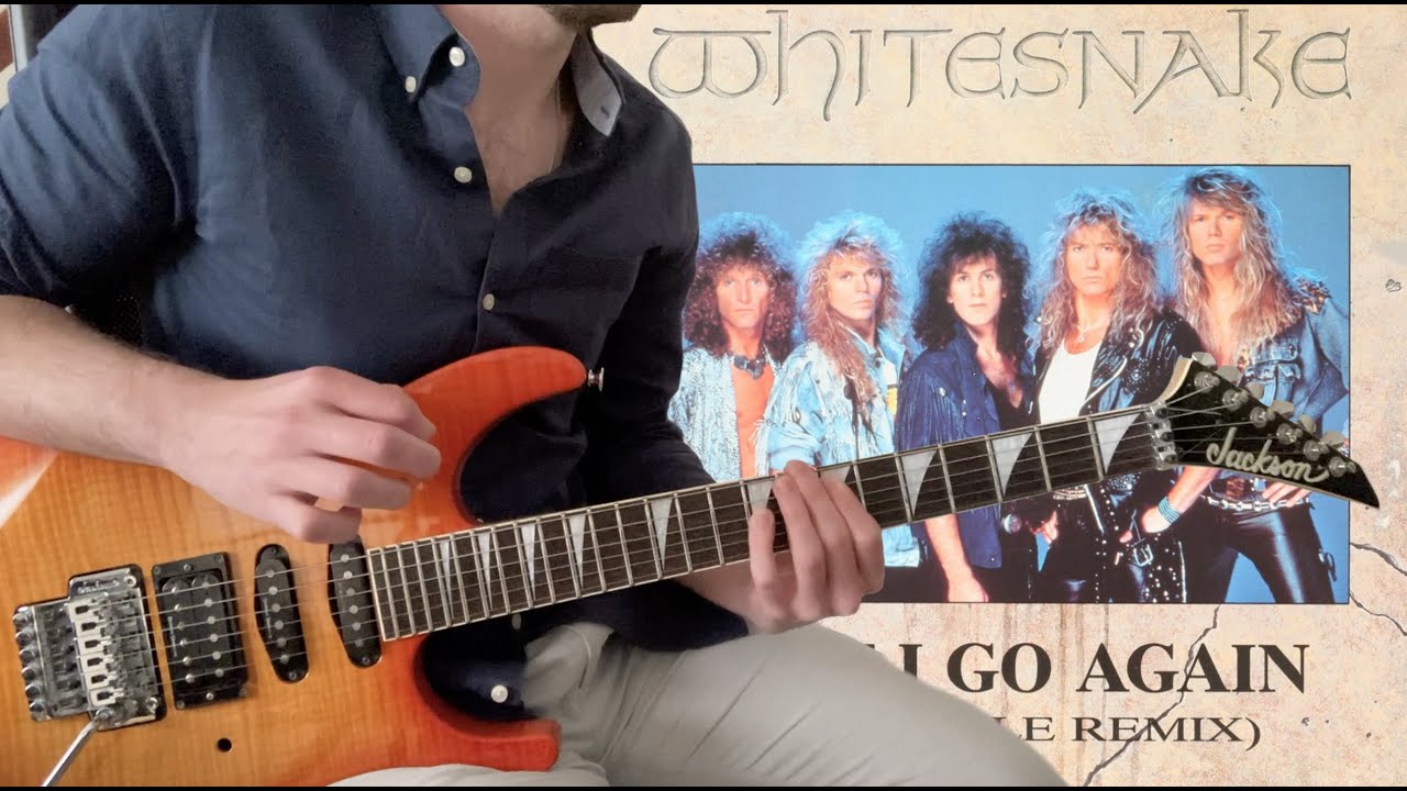 Whitesnake - Here I Go Again ('87 US Single Remix) (Guitar Cover) Whitesnake - Here I Go Again ('87 US Single Remix) (Guitar Cover)