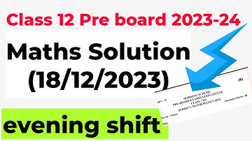 class 12 maths pre board paper solution 2023- 24 / evening shift/ maths answer key class 12 / cbse