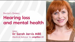 Doctors Orders - Hearing Loss And Mental Health