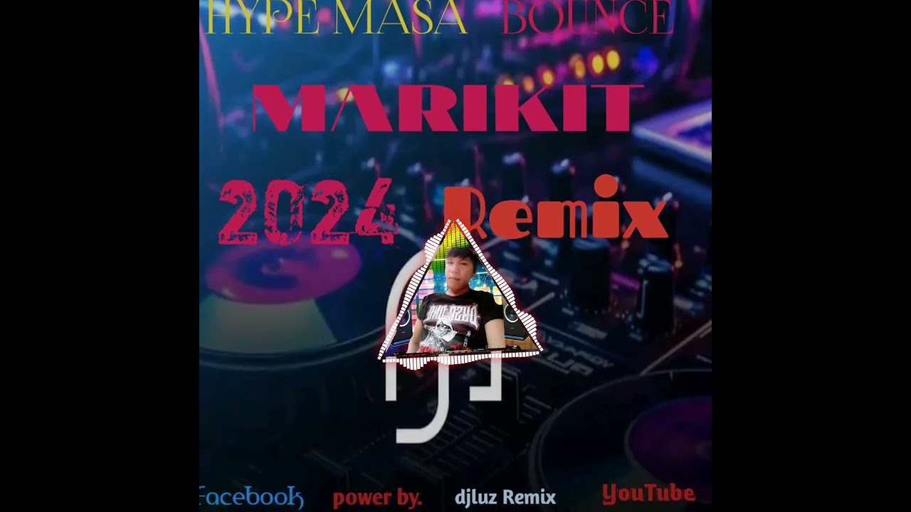 (Djluz Remix)_Marikit_Hype_Masa_Bounce_128bpm