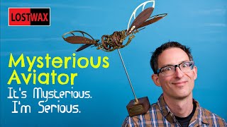 The Mysterious Aviator- Original Song, Original Steampunk Dragonfly Model. Reviewed.