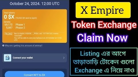 X Empire Token Exchange Claim Now | ByBit, Bitget, OkX 0 Token Problem Solve করে নাও Listing এর আগে