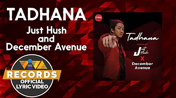 Tadhana - Just Hush x December Avenue (Official Lyric Video)