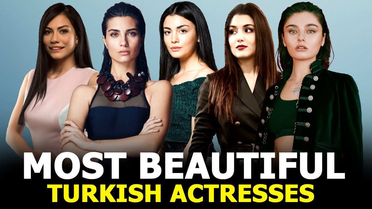List Of Top 15 Most Beautiful Turkish Actresses Of 2022 Youtube