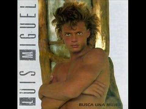 busca una mujer luis miguel