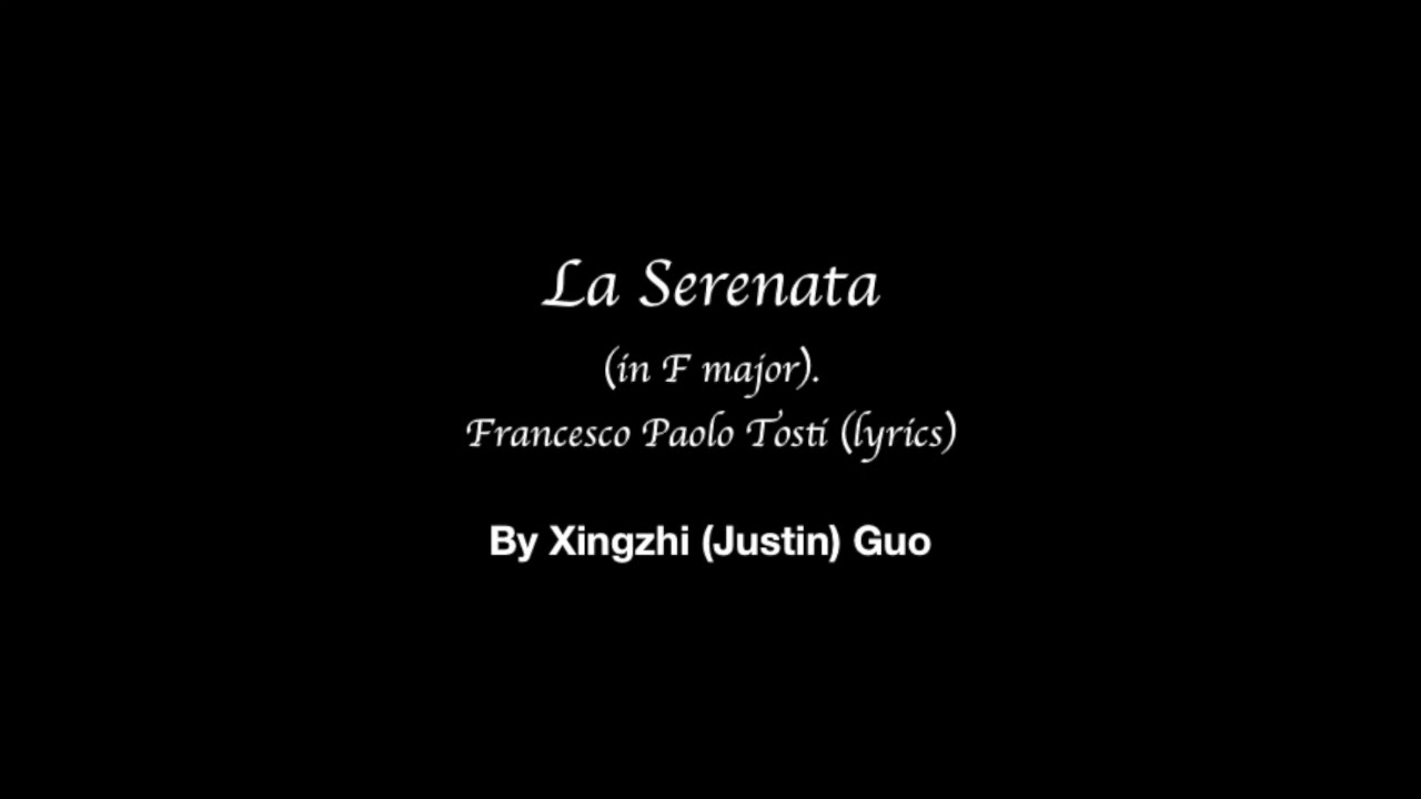 La Serenata by Xingzhi (Justin) Guo YouTube