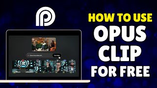 How to Use Opus Clip for Free (Opus Clip Tutorial for Beginners 2025) screenshot 5
