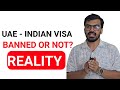 Uae indian visa banned or not realityuae     