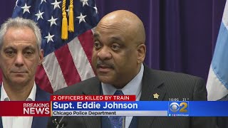Supt. Eddie Johnson Speaks After Two Officers Hit And Killed By Train