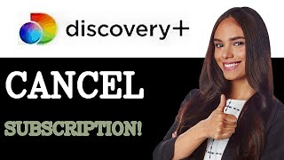 How To Unsubscribe To Discovery Plus (2025)