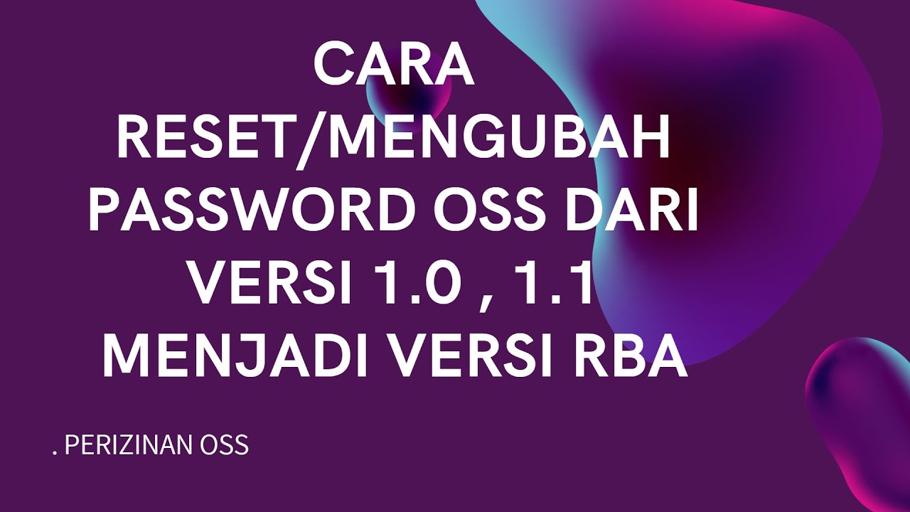 CARA MERESET/MENGGANTI PASSWORD OSS DARI VERSI 1.0, 1.1 MENJADI VERSI ...