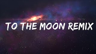 Jnr Choi - To The Moon Remix (Lyrics)  | Popular Songs