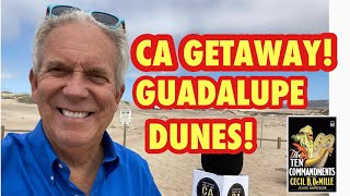 Best Central California Coast Getaway: Guadalupe Dunes, Oso Flaco Lake & Orcutt Eats