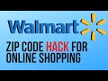 Walmart Zip Code Hack For Online Shopping!