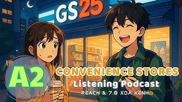 🎧 Luyện Nghe Tiếng Anh Level A2 - CỬA HÀNG TIỆN LỢI | Listening English Podcast |🎯