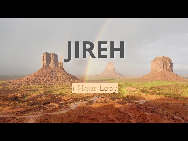 JIREH - ELEVATION WORSHIP & MAVERICK CITY MUSIC  ㅣ  One Hour Loop with Lyrics ㅣ Kingsway Music class=