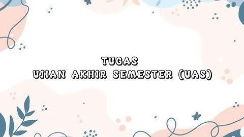 Tugas UJian Akhir Semester (UAS) - Matkul Algoritma & Pemrograman