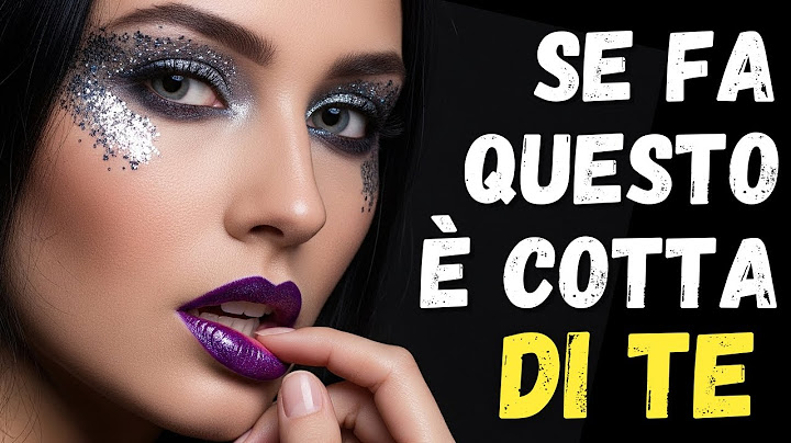 COSE che una Donna fa SOLO se AMA davvero. Segnali che è Innamorata Veramente DI TE!