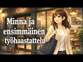 Minna ja ensimmäinen työhaastattelu (A2-B1).