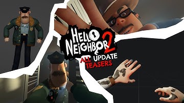 Hello Neighbor 2 || All Update TEASERS & Information [that we have so far]